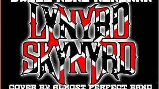 Video thumbnail of "Lyrnyd Skyrnyd Sweet Home Alabama live cover by Almost perfect band"