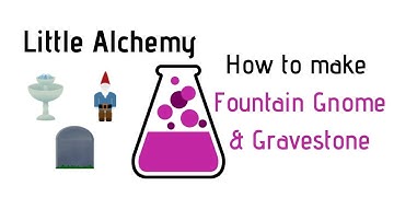 Little Alchemy-How To Make Fountain, Gnome & Gravestone Cheats & Hints