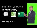 Date Time Duration In Power Query