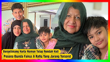Pesona Ibunda Fairuz A Rafiq yang Jarang Tersorot, Bergelimang Harta Namun Rendah Hati & Bersahaja
