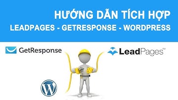 Hướng dẫn kết nối getresponse với wordpress(trhive content builder, thrive lead)