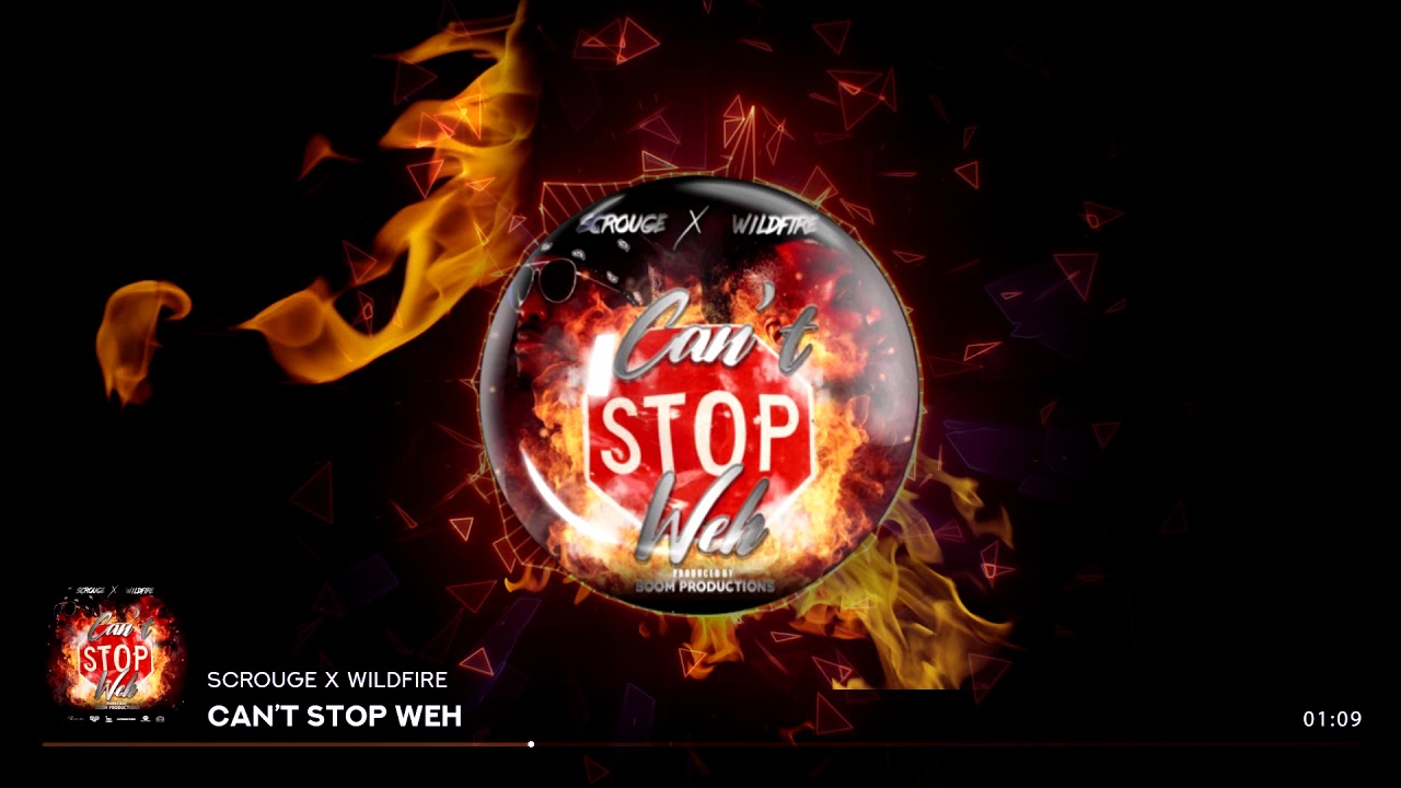 Scrouge x Wildfire - Can't Stop Weh "2020 Soca" (Official Audio)