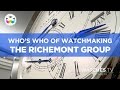 Who's Who of Watchmaking: The Richemont Group