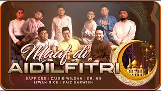 Saff One,Zaidie Wildan,Dr. Nn,Izwan Nice,Faiz Darwish - Maaf Di Aidilfitri Official Music Video