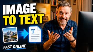 How to Convert Image to Text: Extract Text from Photos