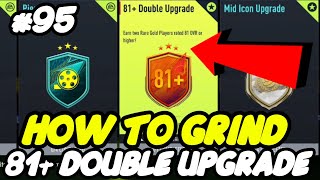 How To Grind The 81+ Double Upgrade SBC In FIFA 22 Ultimate Team - FIFA 22 Road To Glory 95