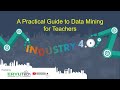 A Practical Guide to Data Mining for Teachers