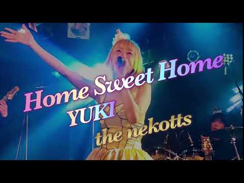 YUKI / Home Sweet Home (cover.) the nekotts