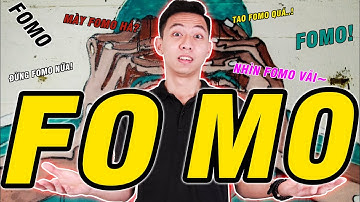FOMO là gì? Fomo tốt hay xấu? Có nên Fomo không?