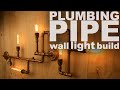How a plumbing pipe wall light is put together correctly