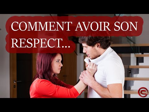 Vidéo: Comment Obtenir Le Respect D'un Homme