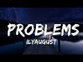 ilyaugust - Problems (Sped Up) | Lyrics Video (Official)