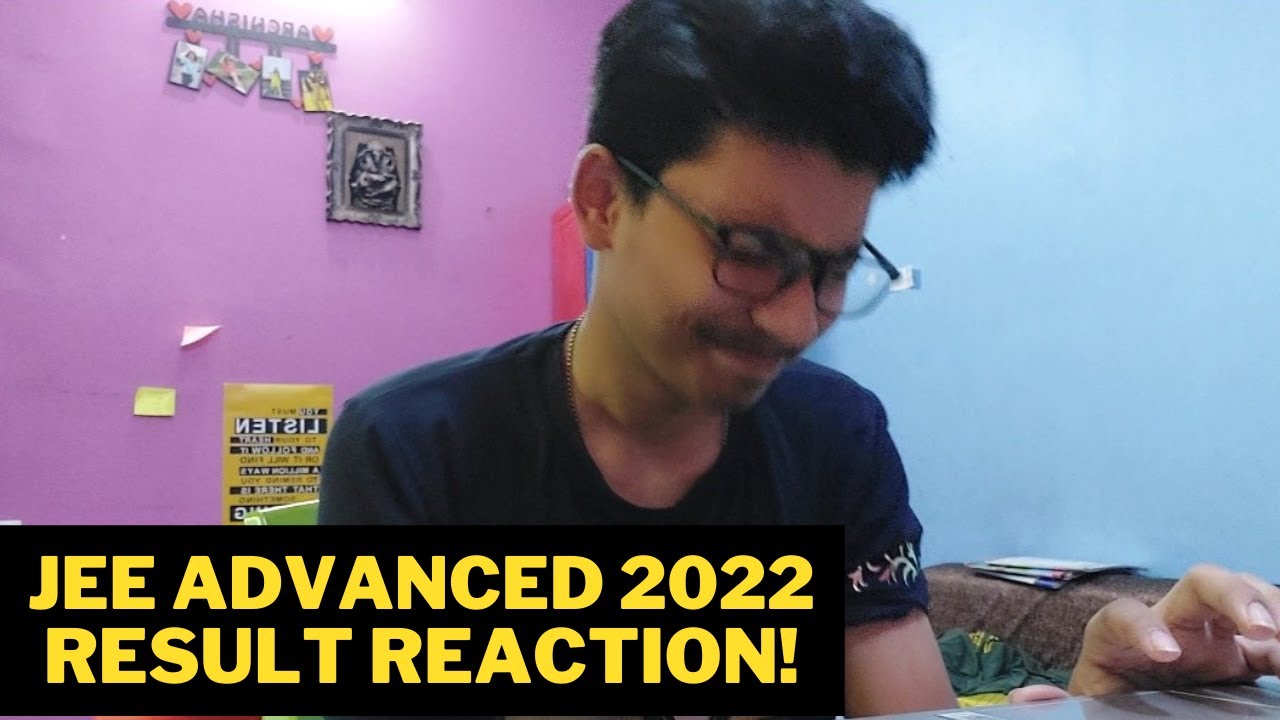 JEE ADVANCED 2022 Result REACTION🤯 | My IIT-JEE 2022 Results | JEE 2022 | JEE 2023 | JEE 2024
