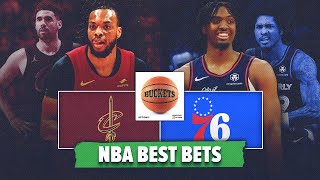 Cleveland Cavaliers vs Philadelphia 76ers NBA Best Bets | NBA Picks & Predictions | Buckets