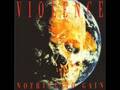 Vio-lence - Pain of Pleasure / Virtues of Vice