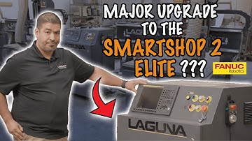 Your Dream CNC Router Now Comes With Upgraded FANUC Systems | Laguna SmartShop® 2 Elite