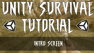 [Unity3D] Survival Game: Part 6 (Intro/Loading Effect!)