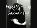 FejkeN - Jag Saknar Dig.wmv