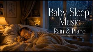 Baby Sleep Music | Gentle Piano & Rain Sounds | Soft Piano Lullaby for Deep Sleep