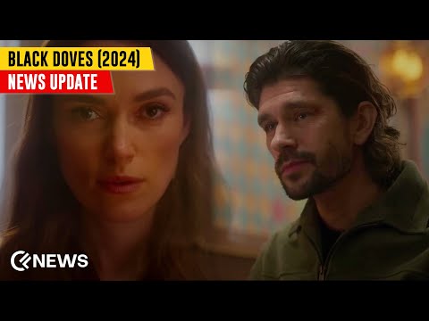 Black Doves: Netflix's Dark Spy Thriller Starring Keira Knightley | News Update | Cineflicks News