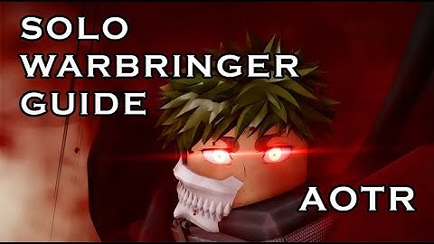SOLO WARBRINGER CHEESE UPDATED GUIDE/TUTORIAL - AOTR