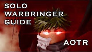 SOLO WARBRINGER CHEESE UPDATED GUIDE/TUTORIAL - AOTR
