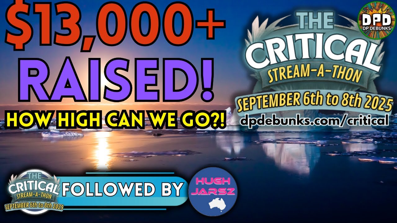 Critical Stream-a-thon LIVE: We’ve Smashed $13,000 — Let’s Push it higher for Critical Think!