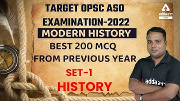 Most Important Modern History Questions | OPSC ASO | 200 MCqs Previous Year History Questions Set 1