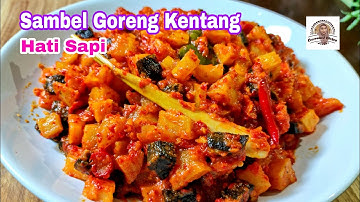 Sambel Goreng Kentang Hati Sapi, Menu Special di Hari Special.