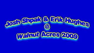 Walnut Acres 2009 | Josh Shpak & Erik Hughes (5/18/2009)