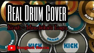 Real Drum Cover NOAH - MENDEKATI LUGU
