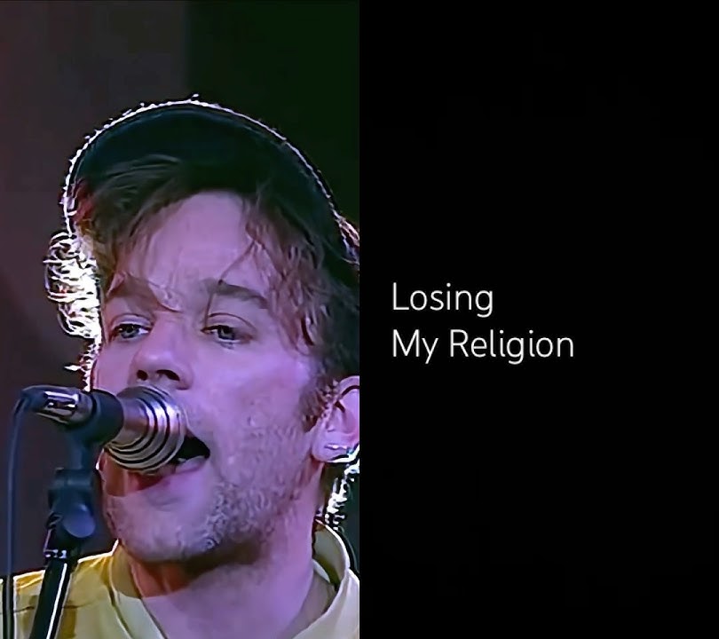 Losing My Religion | R. E. M.