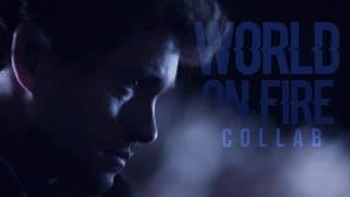 MultiFandom Collab - World on Fire