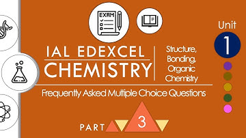 [New Spec] IAL Edexcel Chemistry Unit 1|Frequently Asked MCQ Sorted By Topic (Part 3/4)