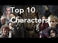 Game of Thrones - Top 10 Best Characters