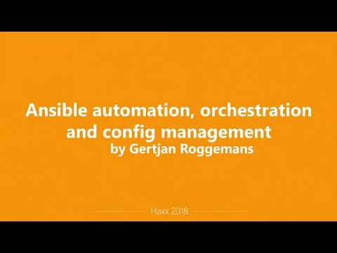 Ansible Automation, Orchestration and Config Management