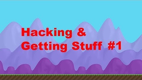 Growtopia - Hacking & Getting Stuff #1 | ZeroDay