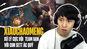 (Vietsub) NHÀ BAO VIỆC KHIẾN SETT CỦA XIAOCHAOMENG XỬ LÝ CỰC VỘI CẢ TEAM ĐỊCH VỚI NHỮNG CÚ W ÁC QUỶ