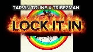 LOCK IT IN  -  TARVIN TOUNE X TRIBEZMAN (2025 PNG MUSIC)