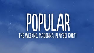 The Weeknd, Playboi Carti &amp; Madonna - Popular (Lyrics)