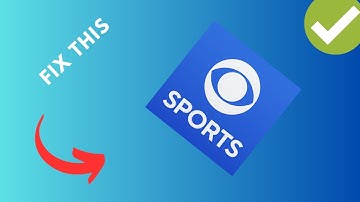 How to fix CBS Sports app not working