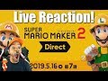 Super Mario Maker 2 Nintendo Direct Live Reaction! 5.15.2019