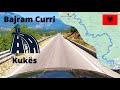 From kuks to bajram curri   albania 2021