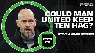 What scenario would keep Erik ten Hag at Manchester United next season? | ESPN FC