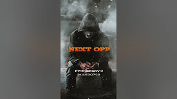 FYNDEE BOY X MANDO760 - NEXT OPP