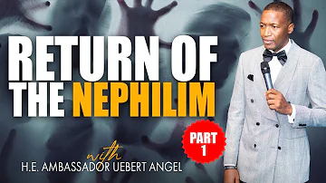 Return Of The Nephilim Part 1 | Prophet Uebert Angel