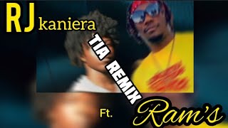 RJ Kanierra ft. Ram's - TIA REMIX (officiel audio)