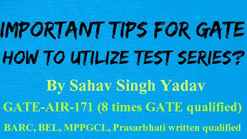 How to utilize test series | Important tips for GATE | by SAHAV SINGH YADAV