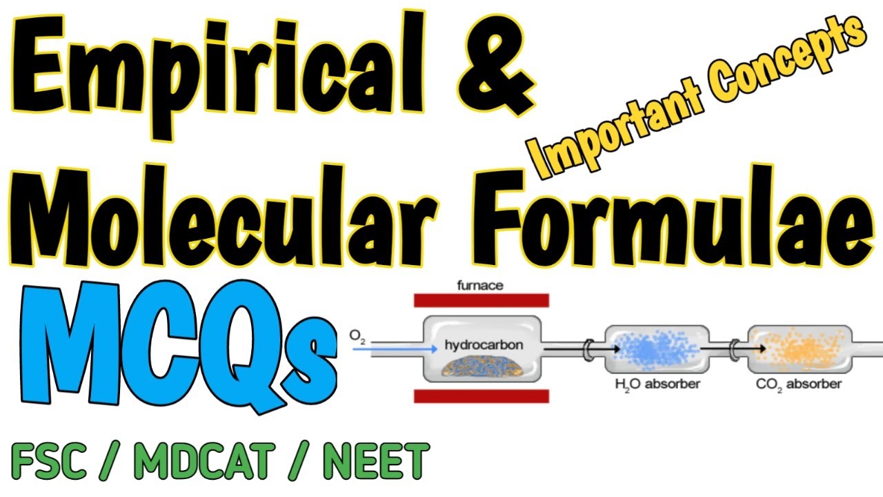 EMPIRICAL AND MOLECULAR FORMULAE | MCQS | BASIC CONCEPTS | FSC CHEMISTRY and MDCAT | NEET