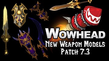 New Weapon Models - Patch 7.3